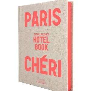 Paris Chéri – Hotel Book par Zoé de Las Cases